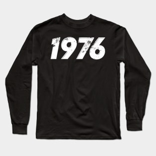 1976  - Vintage Grunge Effect Long Sleeve T-Shirt